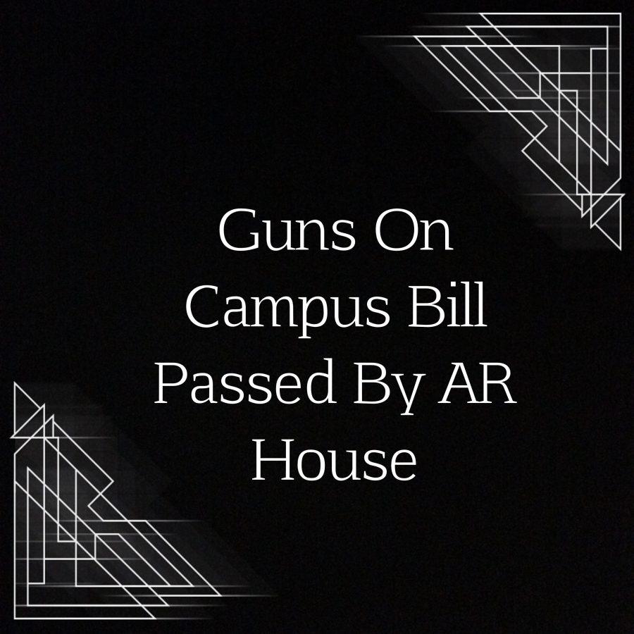 Guns On Campus Bill Passed By AR House